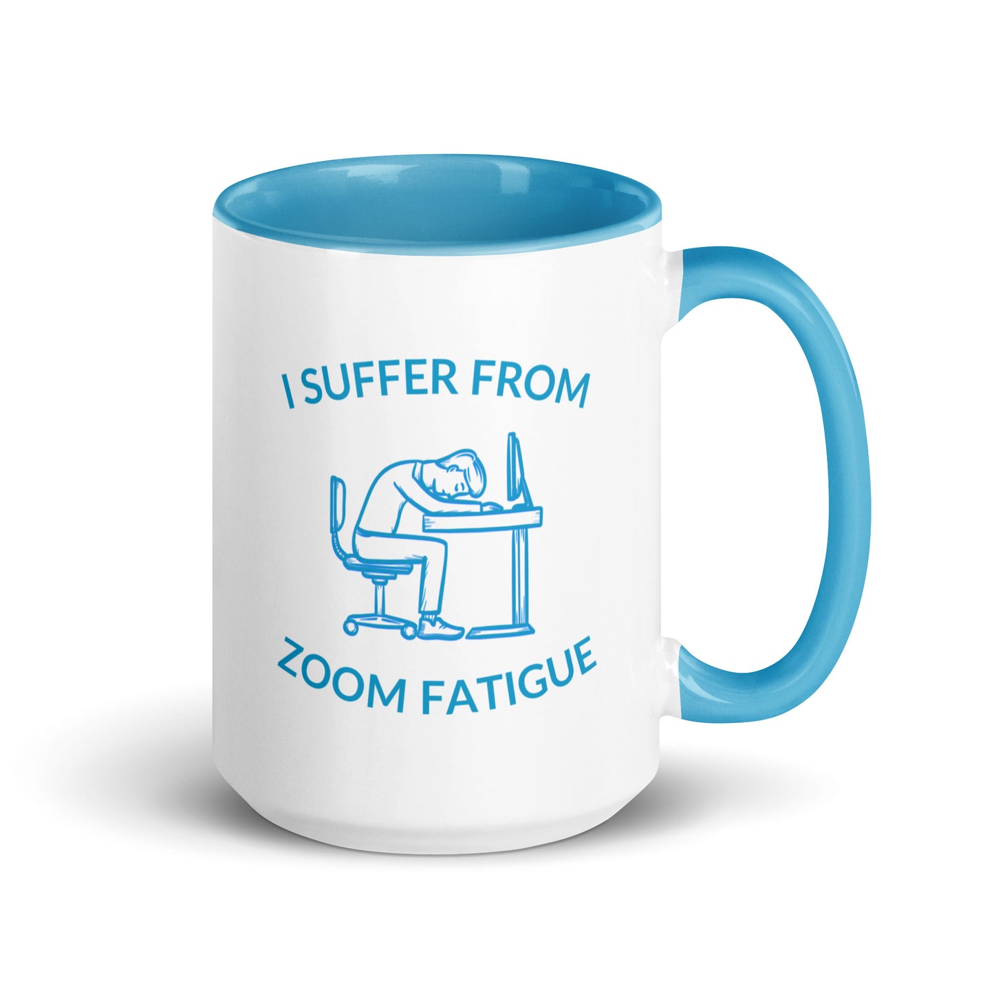 I suffer from Zoom fatigue.