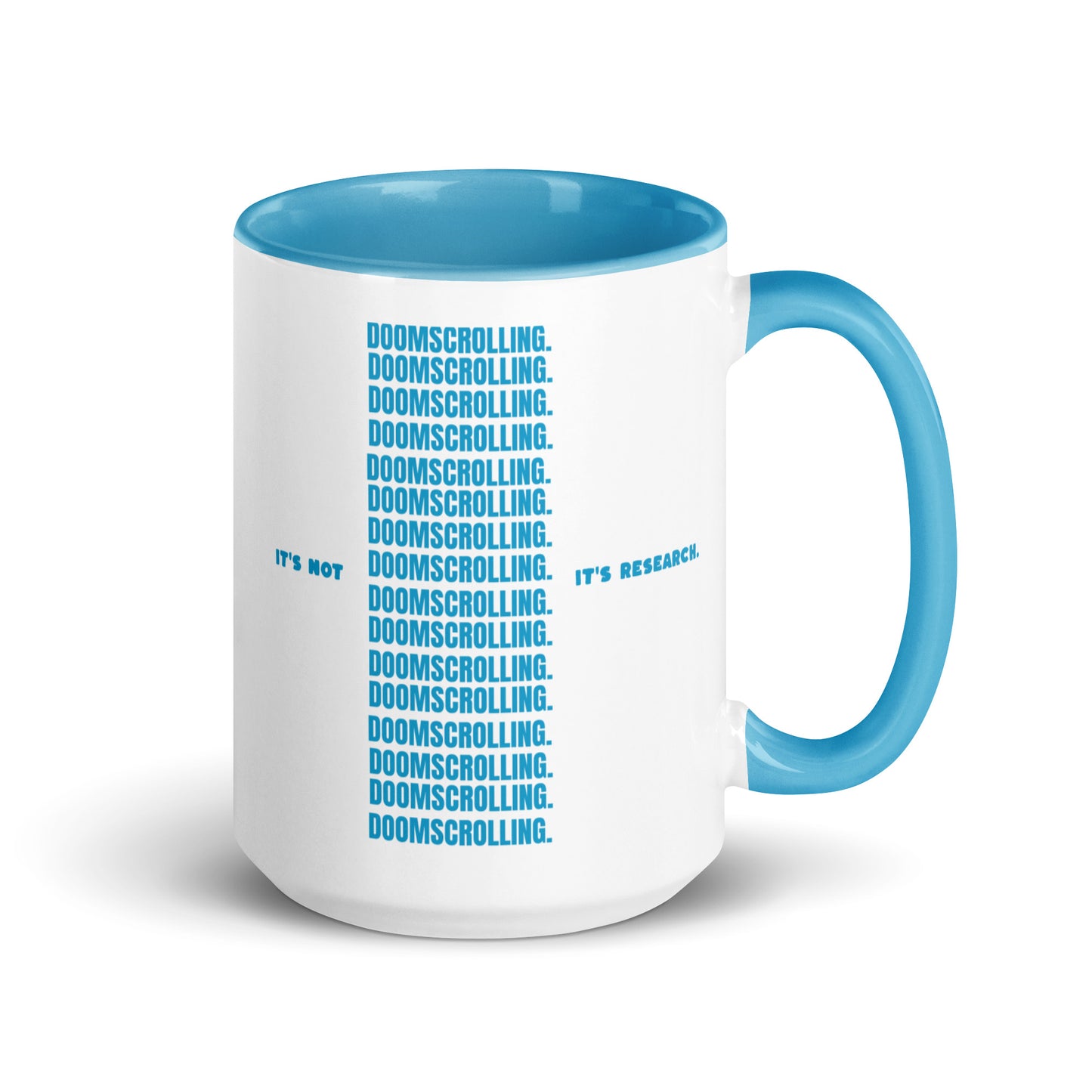 It’s not doomscrolling. It's research.