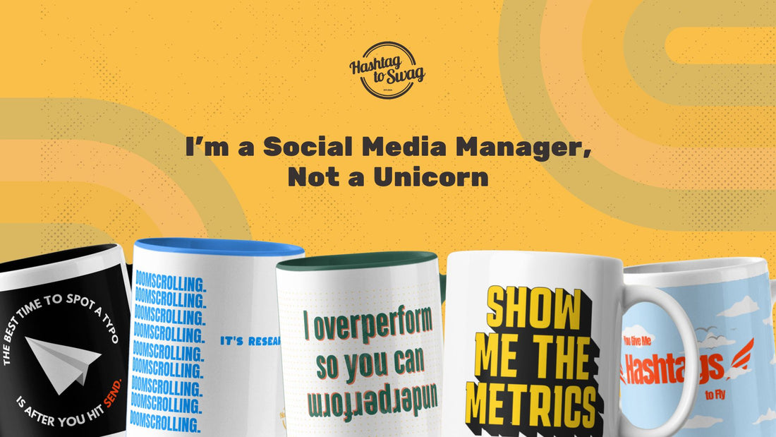 I’m a Social Media Manager, Not a Unicorn