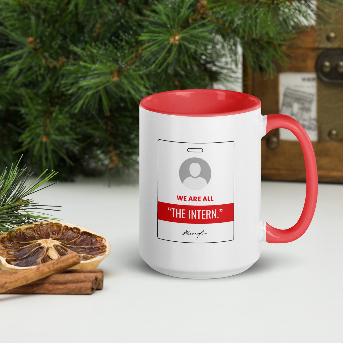 We´re all the intern.